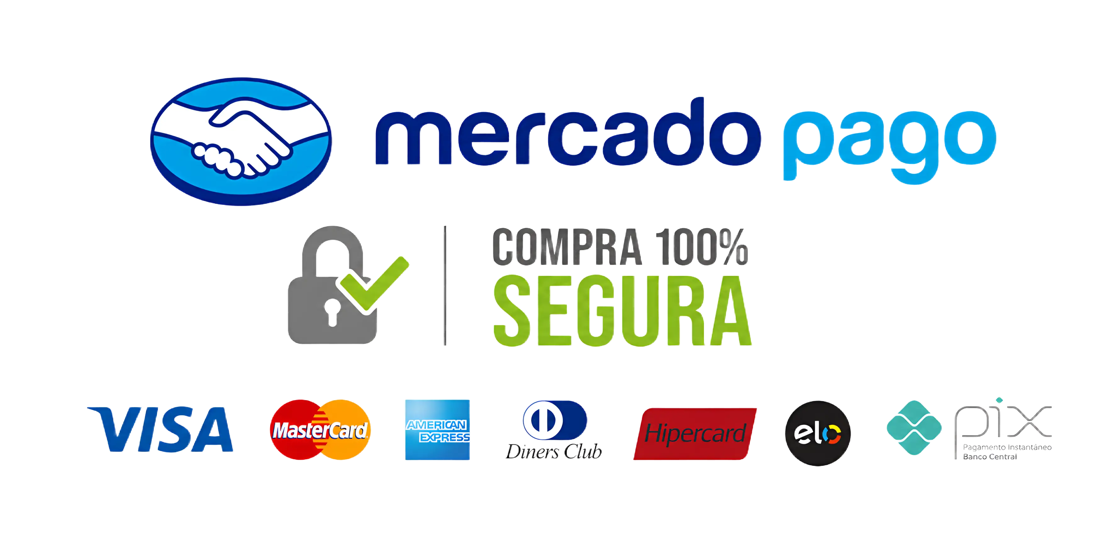 Compra 100% segura — Mercado Pago · Visa, Mastercard, American Express, Elo, Hipercard e PIX